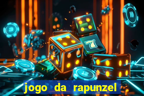 jogo da rapunzel enrolados problema em dobro